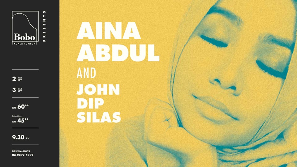BoboKL presents Aina Abdul and John Dip Silas 2 & 3 October