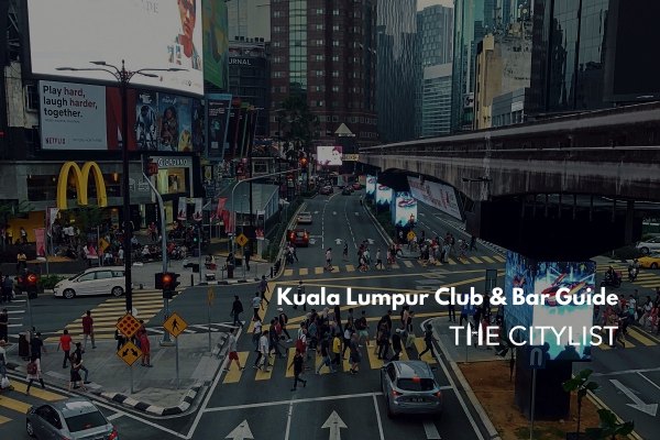 Kuala Lumpur Club & Bar Guide 20 November 2019