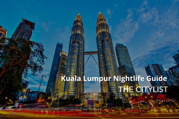 Kuala Lumpur Nightlife Guide 5 January 2022