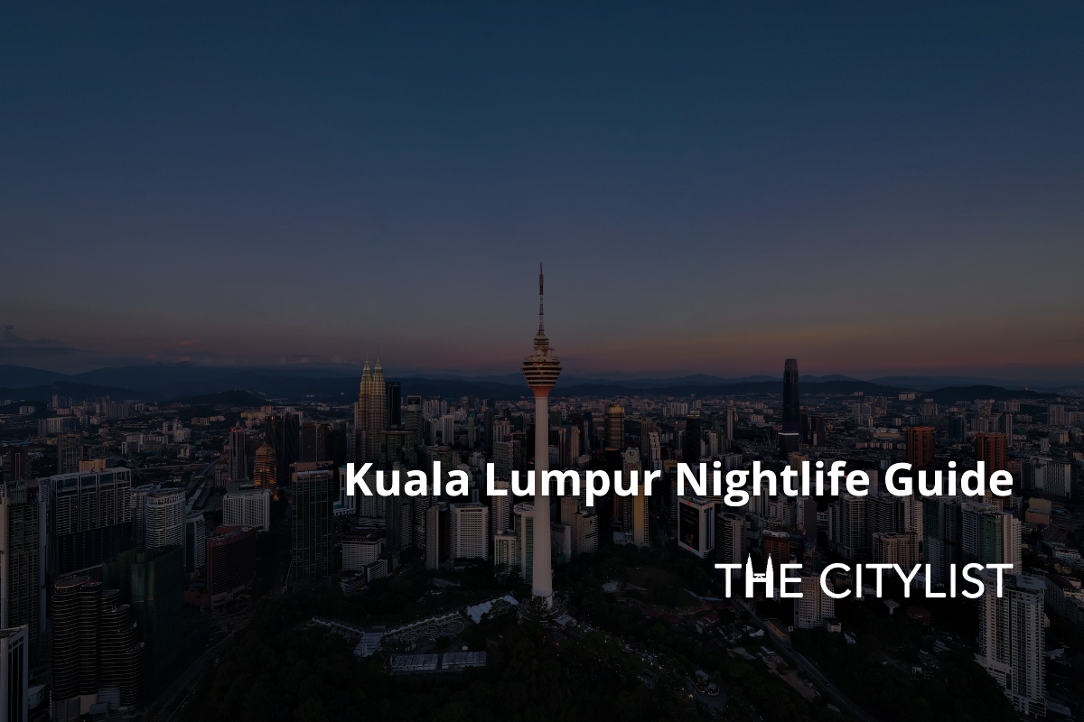 Kuala Lumpur Nightlife Guide - Clubs & DJs 9 November 2022