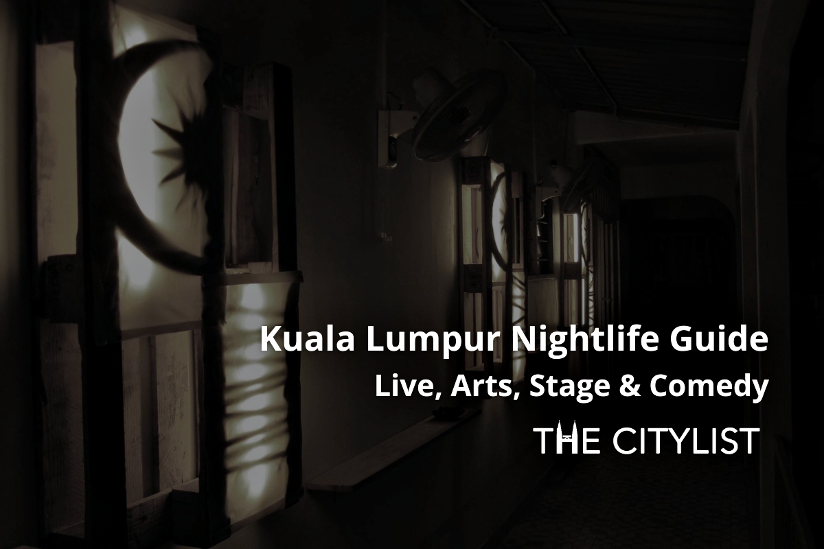 Kuala Lumpur Nightlife Guide - Live, Arts, Stage & Comedy 23 November 2022