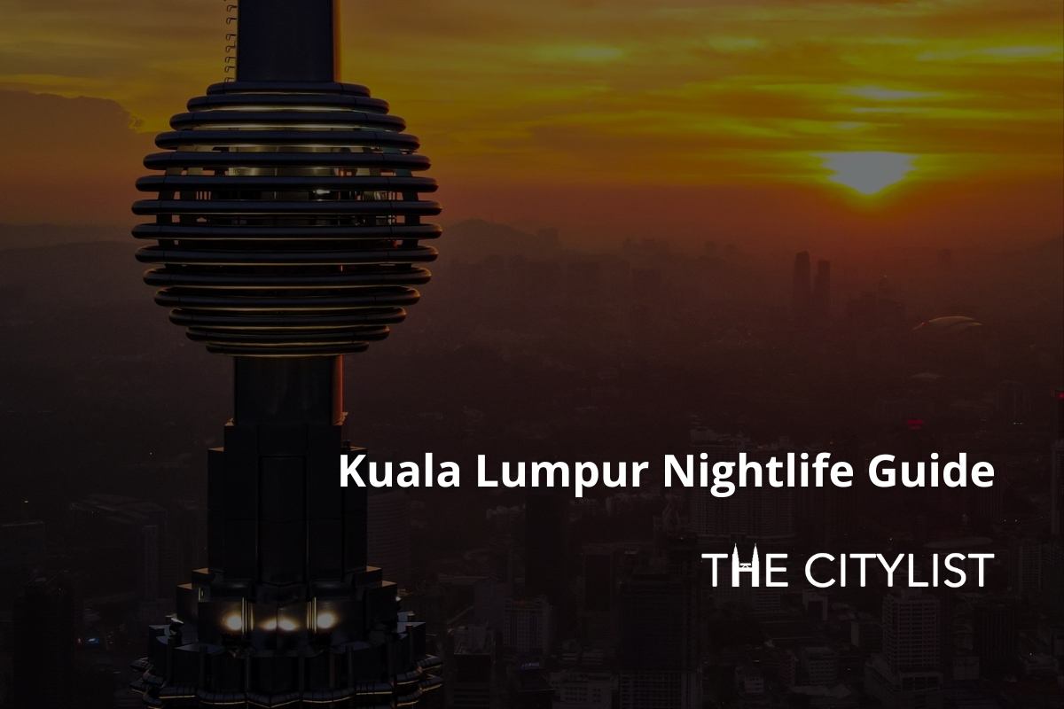 Kuala Lumpur Nightlife Guide - Clubs & DJs 7 December 2022