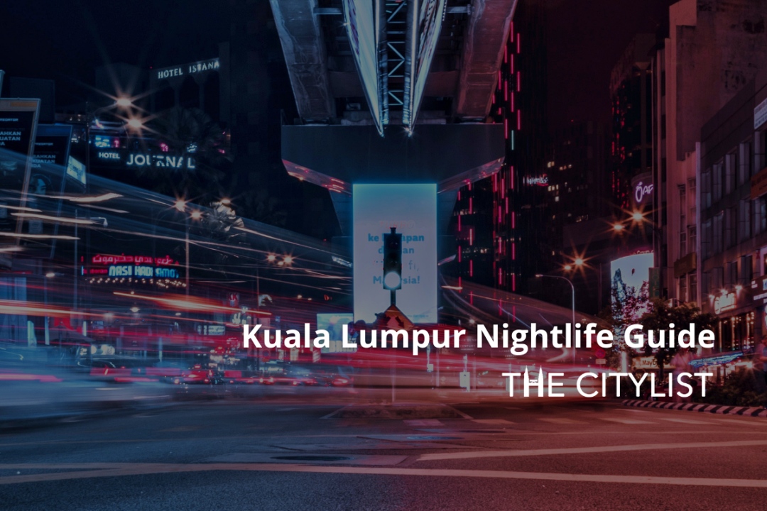 Kuala Lumpur Nightlife Guide - Clubs & DJs 14 December 2022