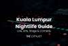 Kuala Lumpur Nightlife Guide - Live, Arts, Stage & Comedy 14 February 2024