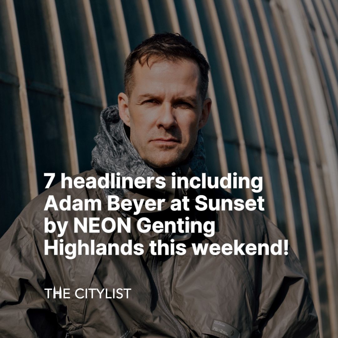 7 headliners including Adam Beyer at Sunset by NEON Genting Highlands this weekend!