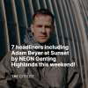 7 headliners including Adam Beyer at Sunset by NEON Genting Highlands this weekend! 