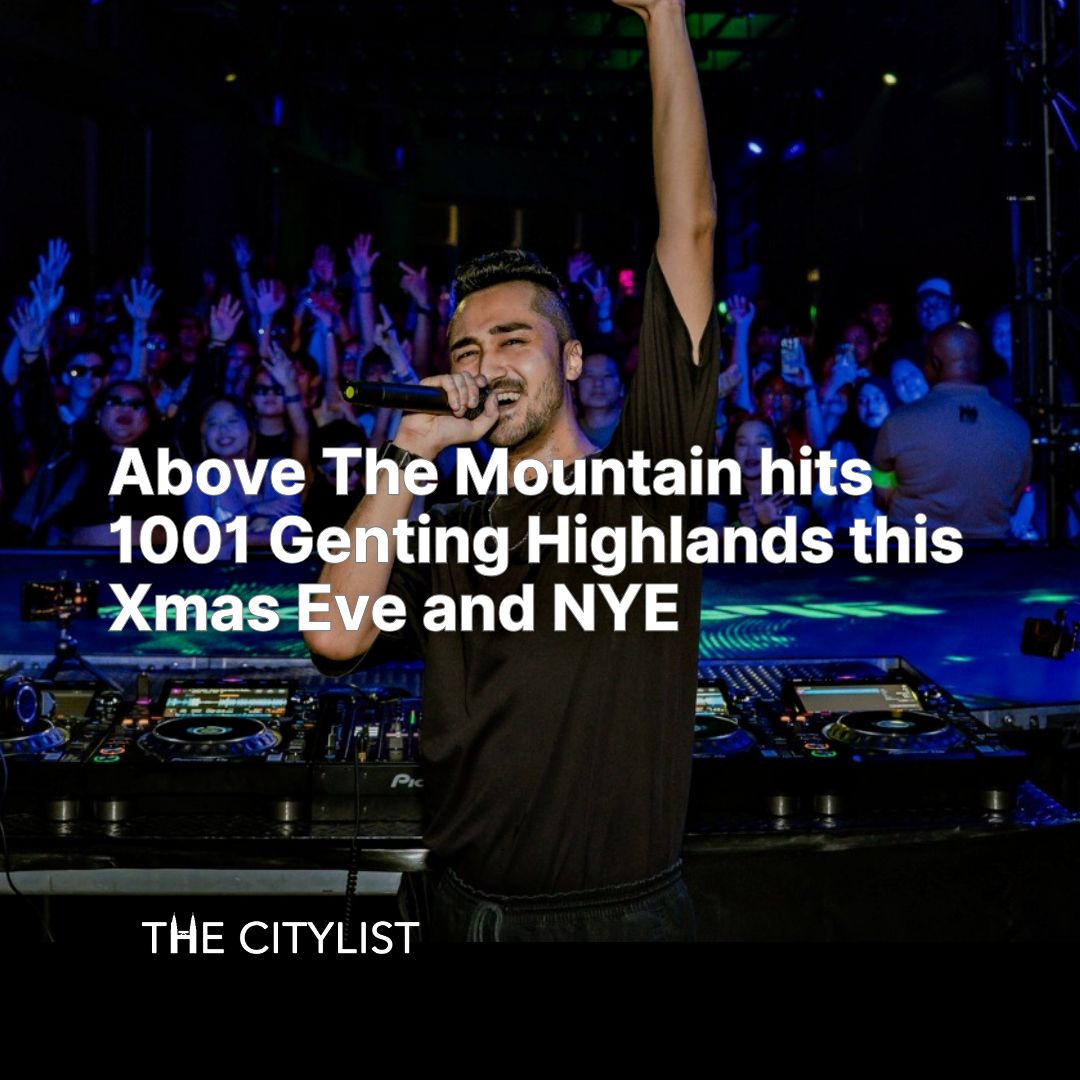 Above The Mountain hits 1001 Genting Highlands this Xmas Eve and NYE 